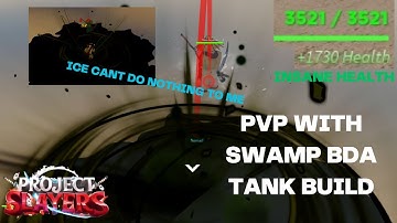 AMATEUR SWAMP USERS CAN STILL USE THIS INSANE SWAMP BDA TANK BUILD (Project Slayers)