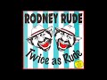 Rodney rude  japs