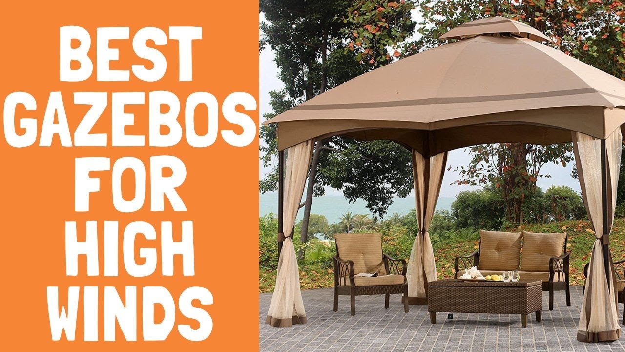 Best Gazebos For High Winds 2022 Reviews & Buying Guides YouTube