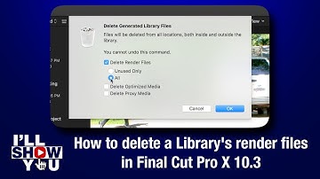 How to delete a Library’s render files in Final Cut Pro X (10.3 or later)