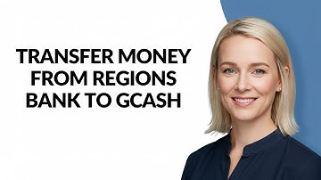 TRANSFER MONEY FROM REGIONS BANK TO GCASH - Julia