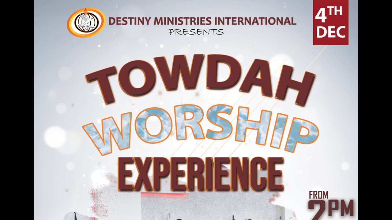 the-towdah-worship-experience-destiny-worship-center-thika-youtube