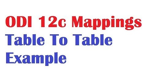 ODI 12c Tutorial Lesson7 First Mapping with example on Oracle SQL to SQL