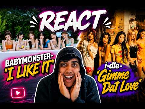 [REACT] Reagindo a BABYMONSTER- 'I LIKE IT' & i-dle- 'Gimme Dat Love'