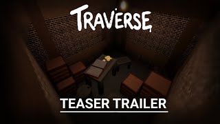 TRAVERSE | Official Teaser Trailer