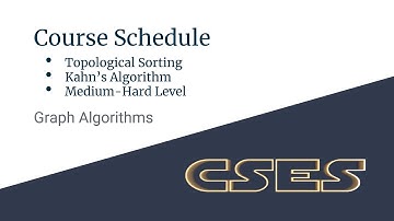E08 : Course Schedule | Graph Algorithms | CodeNCode