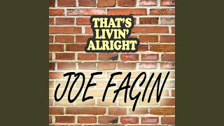 Video thumbnail of "Joe Fagin - That's Living Alright"