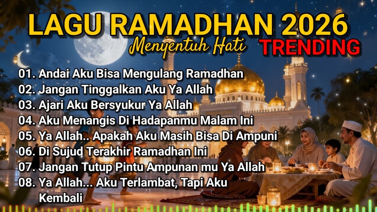 Lagu Ramadhan 2026 Paling Dicari | Lagu Religi Islam Terbaru & Menenangkan