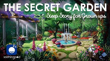 Bedtime Sleep Stories | 🌳 The Secret Garden ⛲️ | Relaxing Sleep Story | Classic Book Sleep Stories