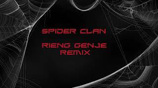 Spider Clan  rieng Genje Remix