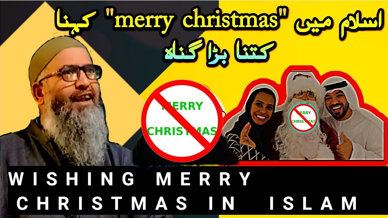 Wishing Merry Christmas in Islam and Today's Muslim'sMohtaram Altaf