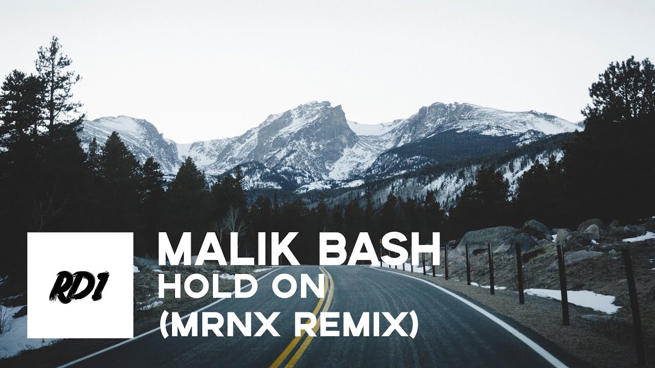 Malik Bash - Hold On (MRNX Remix)