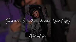 Summer Walker- karma [sped up] Sunday vibe!!