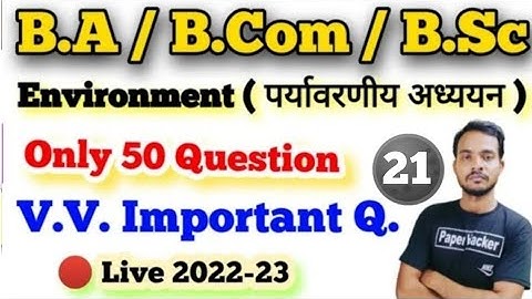 BA/Bcom/BA/ Environment 2023 important question, Paper hacker, Environment, environment 2022.#09:00🎯