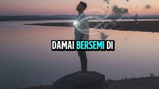 Download Lagu Lagu Karaoke: DAMAI DI HATI, ciptaan\u0026vokal: Nevimaizar Maasin, Aransemen: Ali Usman \u0026 Masnur SPd MP3