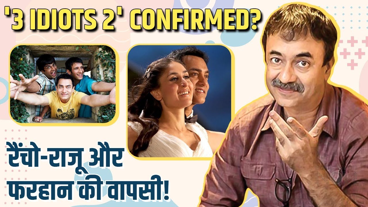 3 IDIOTS 2 Confirmed? Shoot Starts Next Year, Aamir, Kareena, Madhavan and Sharman| Rajkumar Hirani
