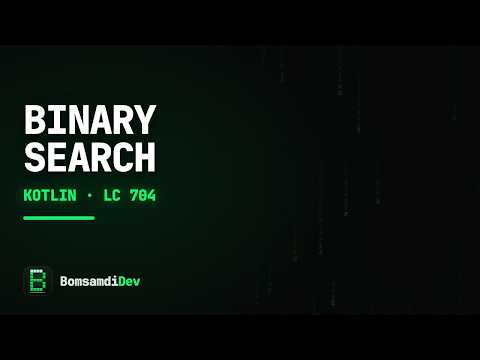 Binary Search — LeetCode 704 in Kotlin