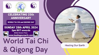 World Tai Chi & Qigong Day 2024: 25 Years of Harmony | Live Healing Our Earth Celebration | #HOE