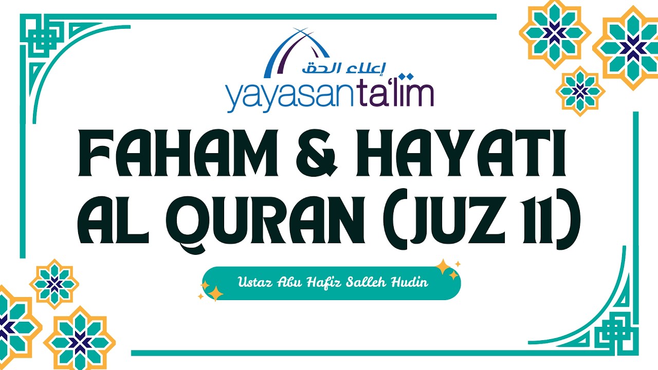 Yayasan Ta'lim: Faham & Hayati Al Quran {Juz 11} (bhg 1) [28-02-2026]