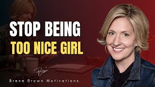 Celebrity Stop Shrinking Yourself: The Truth About Being 'Nice' |  Motivation by Berne Brown Profile