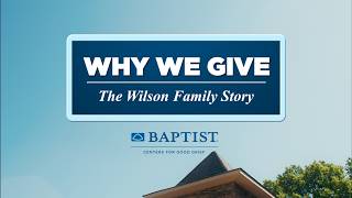 Why We Give - The Wilson Family