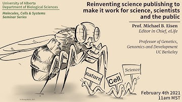 Reinventing science publishing- Prof. Michael B. Eisen at the University of Alberta