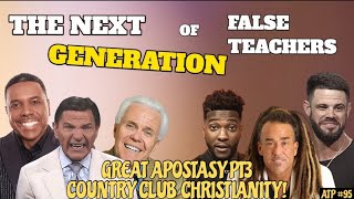 The Great Apostasy: The New Wave of False Teachers.