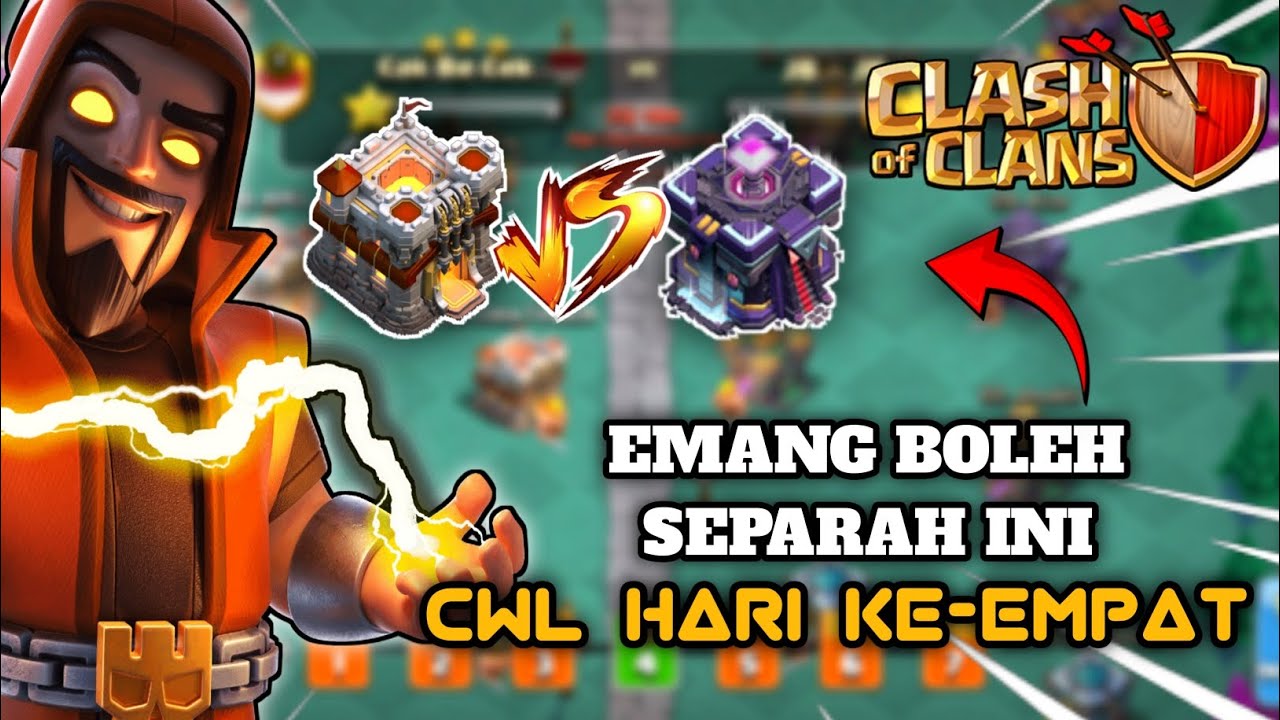 CWL HARI KE-EMPAT ❗TH 11 VS TH 15 // COC INDONESIA