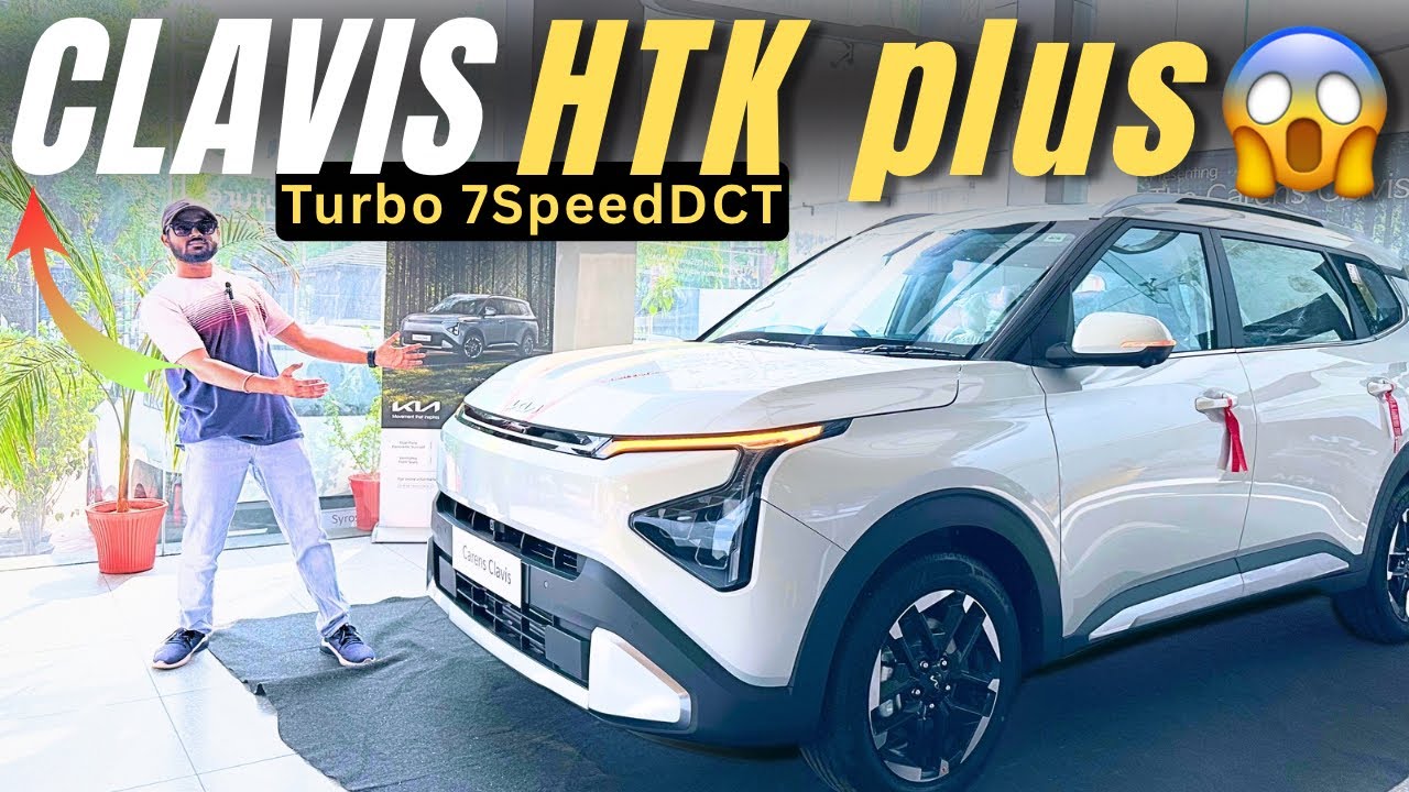 Finally! Kia Carens Clavis HTX plus Turbo Petrol 7DCT🔥 Clavis का Top Model with ADAS2.0?