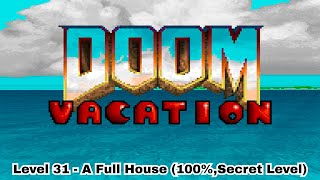 Doom 2 - Doom Vacation Level 31 (100%,Secret Level)