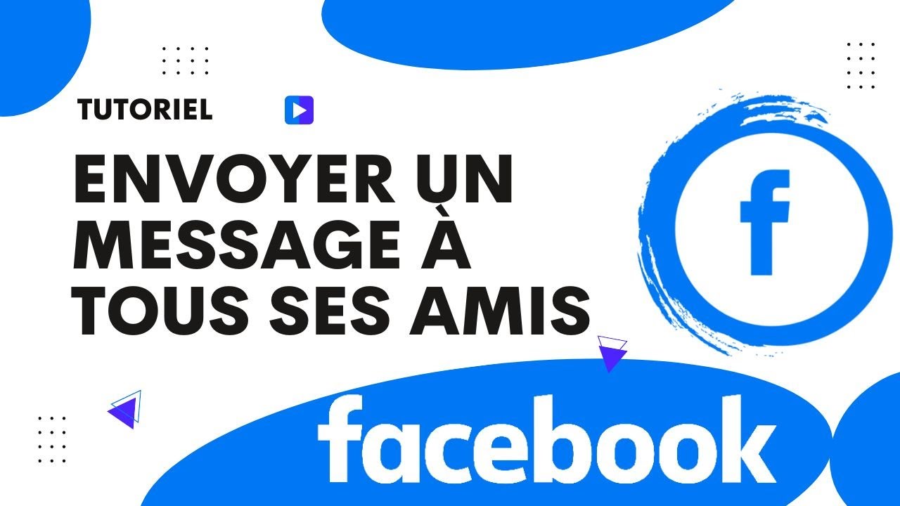 Comment envoyer un message à tous ses amis sur Facebook
