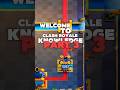 Welcome To Clash Royale Knowledge Part 3!