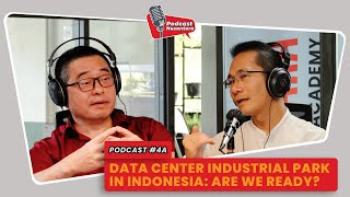 Data Center Industrial Park in Indonesia: Are We Ready (PART 4A) #datacenter