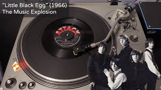 Little Black Egg - The Music Explosion [Attack, 1966] 45 RPM Vinyl rip