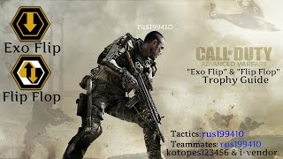 Call of Duty® Advanced Warfare "Exo Flip" & "Flip Flop" Trophy Guide [rus199410]
