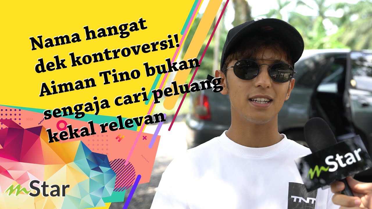 Nama hangat dek kontroversi! Aiman Tino bukan sengaja cari peluang kekal  relevan