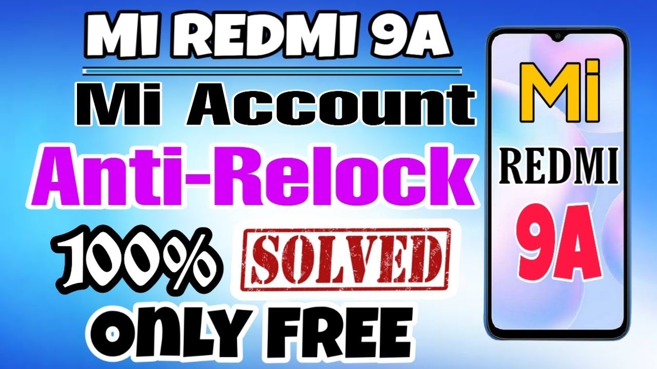 Redmi 9a Mi Account Anti Relock Fix | Mi Account Relock After ...