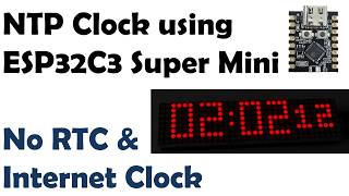 ESP32-C3 NTP Clock Project | MAX7219 LED Matrix WiFi Clock