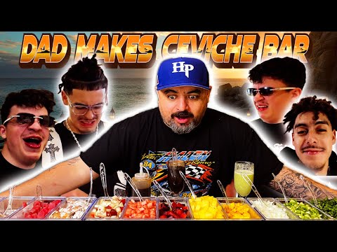 Mexican DAD makes ceviche bar *THEY DID NOT LIKE IT*