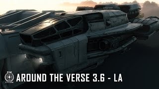Star Citizen: Around The Verse 3.6 – LA