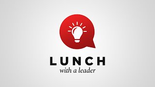 Lunch with a Leader - 01/09/23