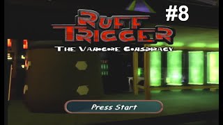 Let's Play Ruff Trigger: The Vanocore Conspiracy #8 - Revealing the Truth