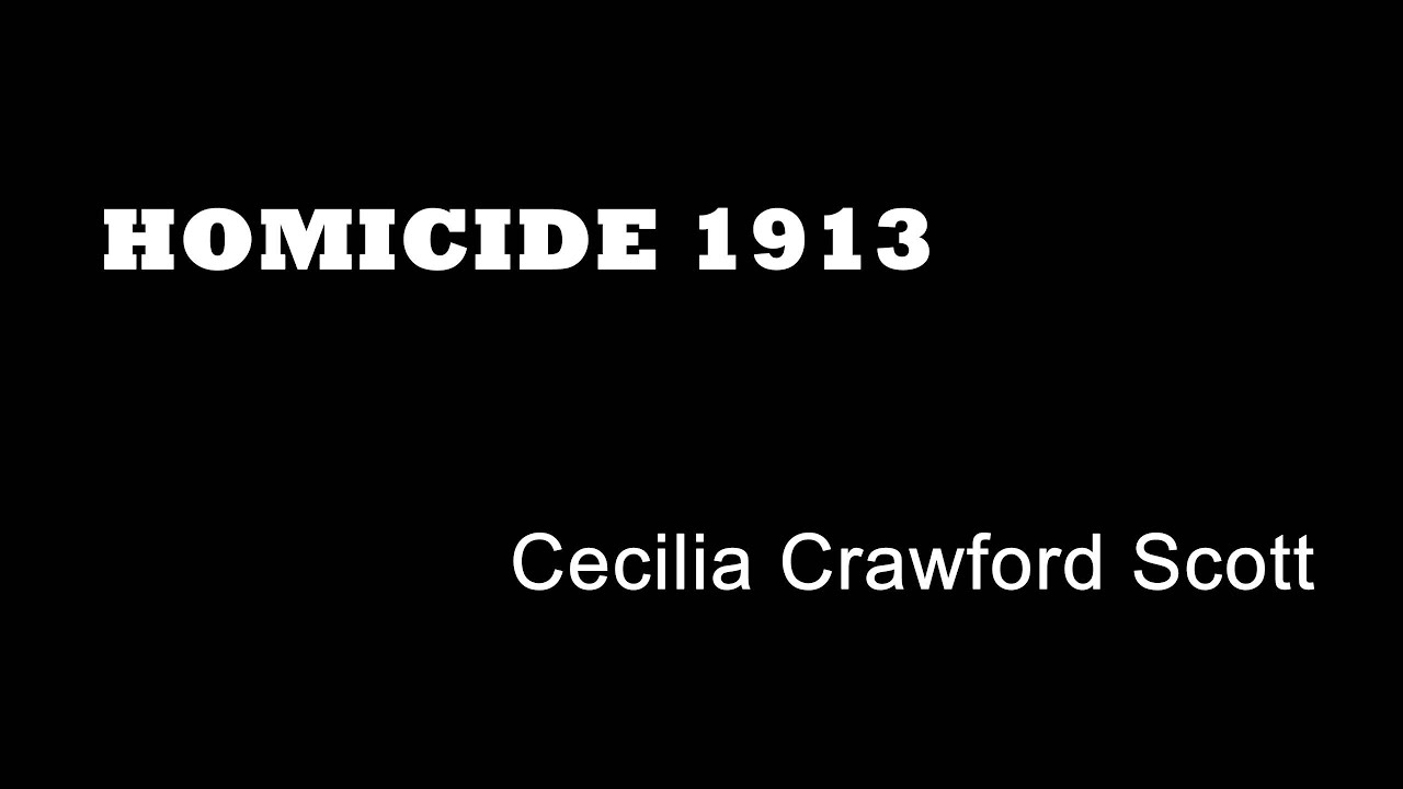 Homicide 1913 - Cecilia Crawford Scott - Scottish Murders - Scottish True Crime - Child Murder