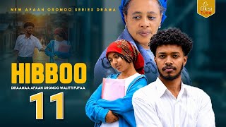 Hibboo kutaa 11 ffaa/diraamaa afaan oromoo/ series film episod 11hibbboo#hirejaalallaa#hiree#bubbee#