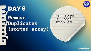 Day 6 | Remove Duplicates from Sorted Array | LeetCode | Brute Force + Optimized | #100daysofcode