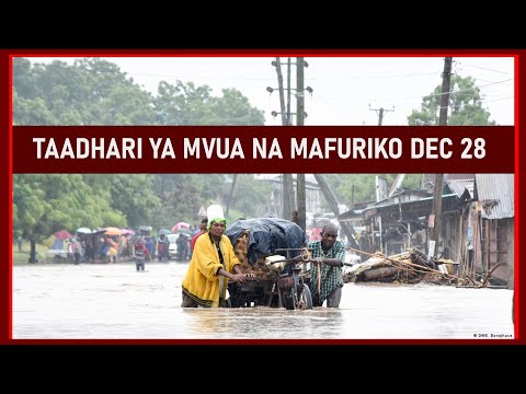 TAADHARI YA MVUA KUBWA NA MAFURIKO TANZANIA TAARIFA KUTOKA TMA 