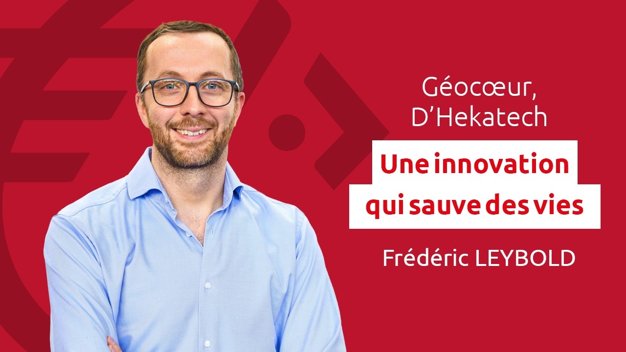 Géocœur, d’Hekatech, une innovation qui sauve des vies