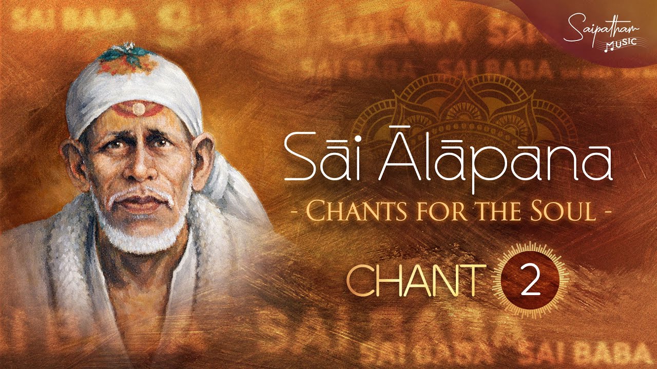 Sai Alapana - Chants for the Soul - Chant 2