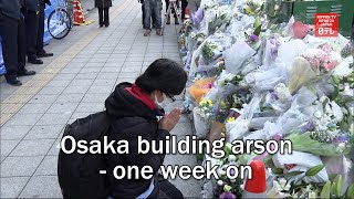 Osaka building arson - one week on