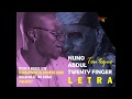 Nuno Abdul Feat  Twenty Fingers - Teu toque (LETRAS TURNUPMOZ cHAnnEL)